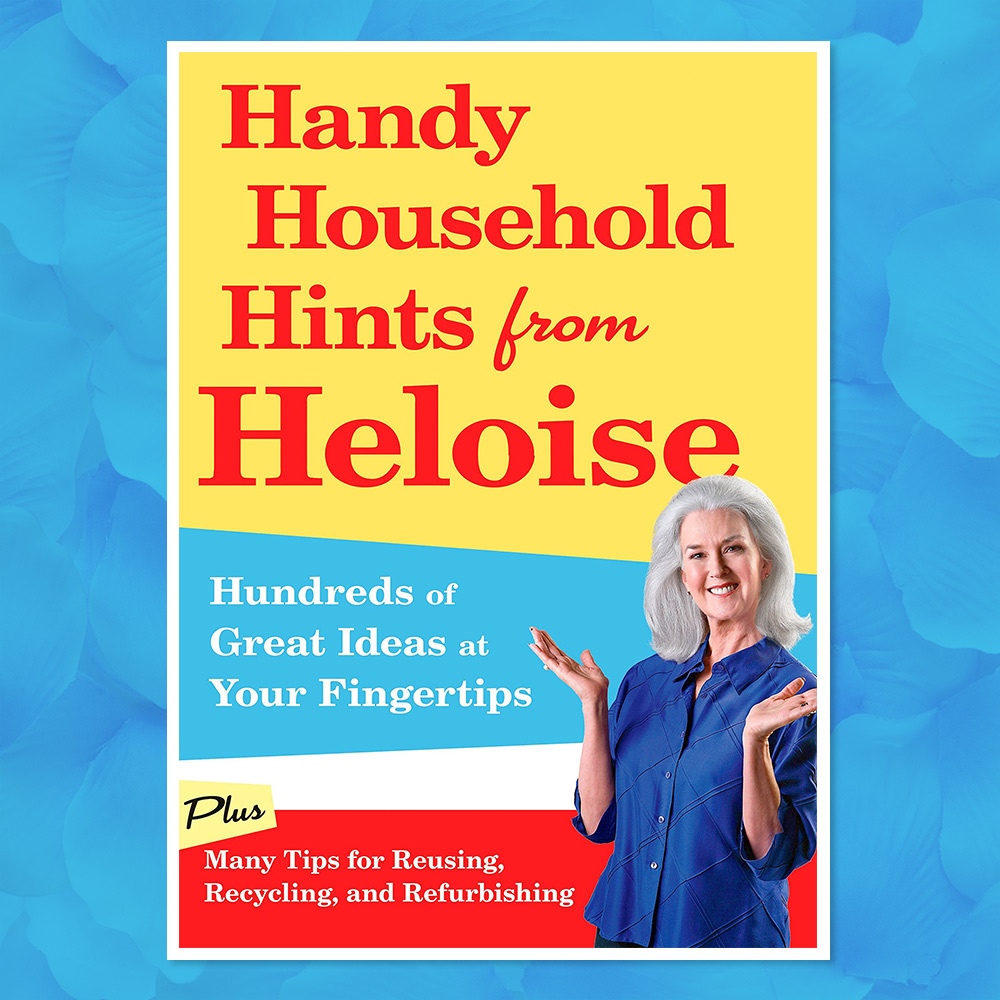 Handy household hints from heloise